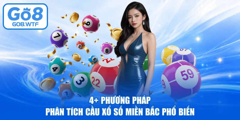 4+ phương pháp phân tích cầu xổ số miền Bắc phổ biến