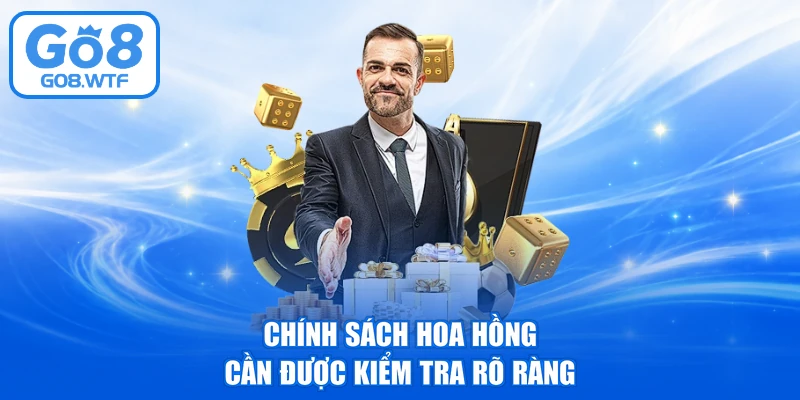 Chính sách hoa hồng cần được kiểm tra rõ ràng