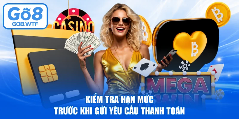 Kiểm tra hạn mức trước khi gửi yêu cầu thanh toán